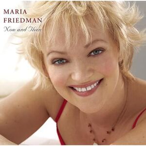 NEW! Maria‎ Friedman Now and Then  (CD)  Album